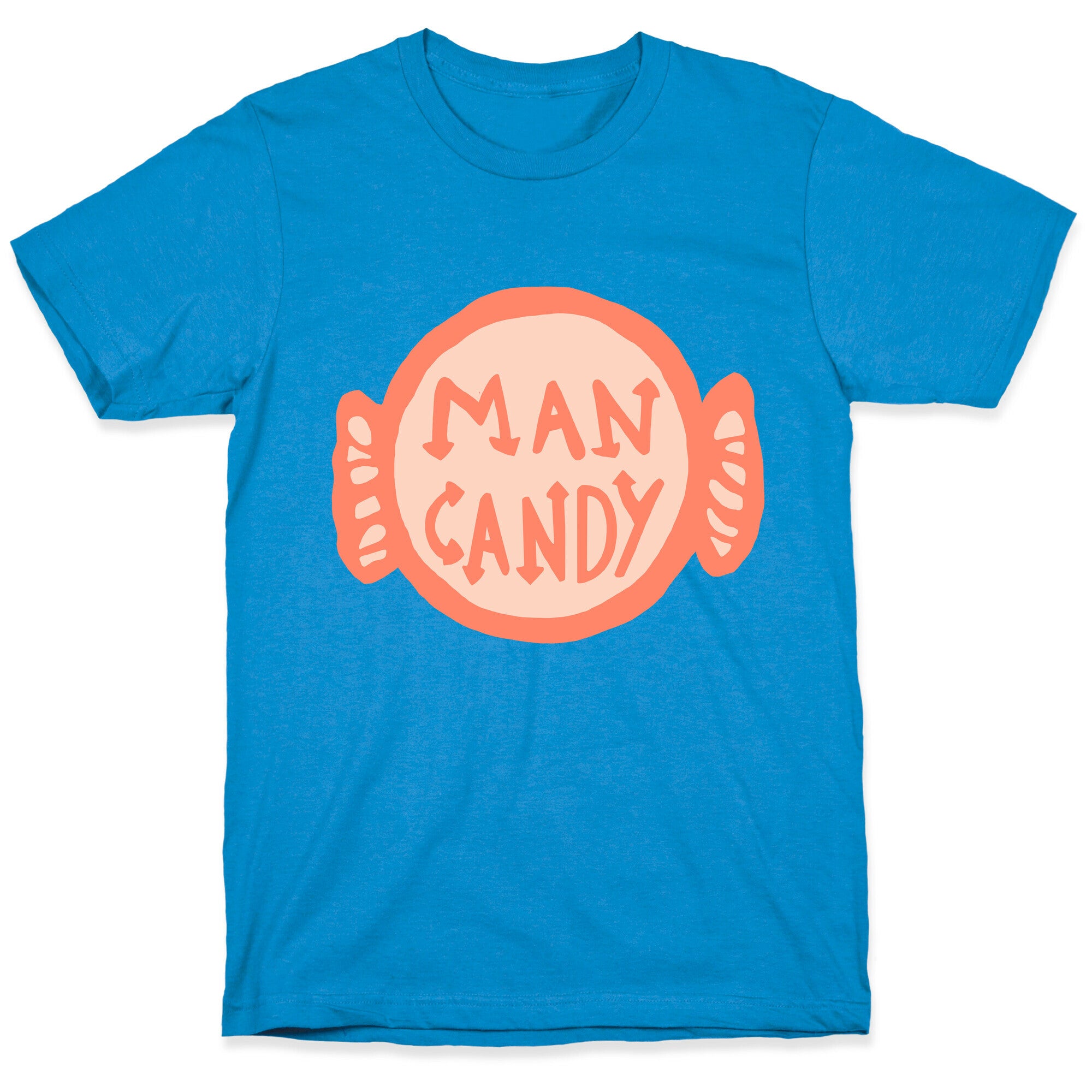 Man Candy T-Shirt